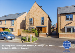 17 Spring Drive, Trumpington Meadows, Cambridge CB2 9AB Guide Price £575,000 Freehold