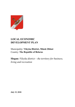 LOCAL ECONOMIC DEVELOPMENT PLAN Slogan: Vileyka District – The