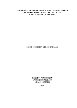 Pembangunan Model Homeschooling Berasaskan Nilai Dan Amalan Masyarakat Bagi Kanak-Kanak Orang Asli