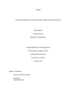 THESIS on the NORMATIVITY of SEMANTIC NORMS and INTENTIONS Submitted by Jonathan Keyzer Department of Philosophy in Partial Fulf