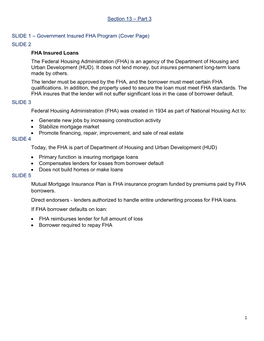 SLIDE 2 FHA Insured Loans the Federal Housing Administration (FHA) Is an Agency of the Department of Housing and Urban Development (HUD)