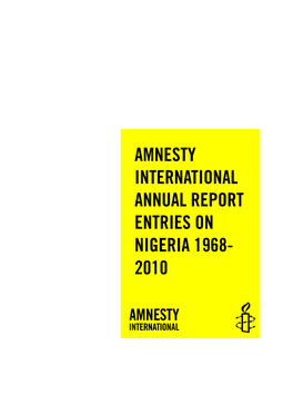 Nigeria: Amnesty International Annual Report Entries on Nigeria 1968-2010