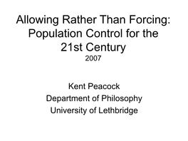 Allowing Rather Than Forcing: Population Control for the 21St Century 2007