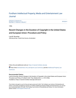 Recent Changes in the Duration of Copyright in the United States and European Union: Procedure and Policy