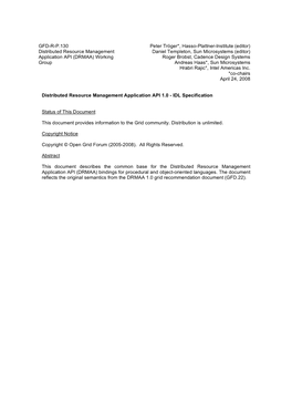 DRMAA) Working Roger Brobst, Cadence Design Systems Group Andreas Haas*, Sun Microsystems Hrabri Rajic*, Intel Americas Inc