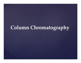 Column Chromatography Column Chromatography