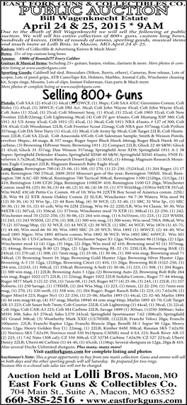 Selling 800+ Guns Pistols: Colt SAA (2) 45Cal (1) 44Cal (1) 32WCF, (1) 38Spc; Colt SAA 45LC Geronimo Comm; Colt Bisley (1) 45Cal, (1) 38WCF; Colt Dbl Act