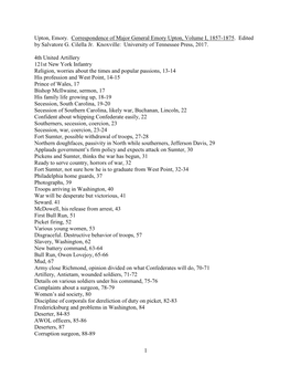 1 Upton, Emory. Correspondence of Major General Emory Upton, Volume I, 1857-1875. Edited by Salvatore G. Cilella Jr. Knoxvill