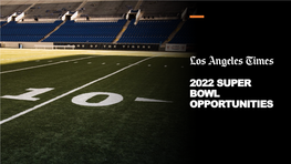 2022 Super Bowl Opportunities Reaches More People Now Than Any Other Time in Our History