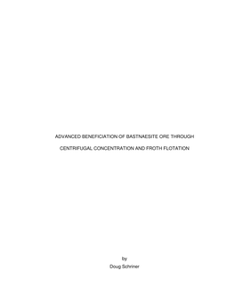 ADVANCED BENEFICIATION of BASTNAESITE ORE THROUGH CENTRIFUGAL CONCENTRATION and FROTH FLOTATION by Doug Schriner