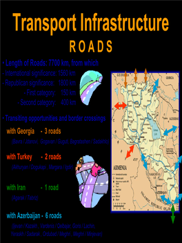 Yerevan – Gyumri (M1), Rehabilitation/Widening 125Km, 4-Lane 3.65 Carriageway, Grade Separation, $150 Million