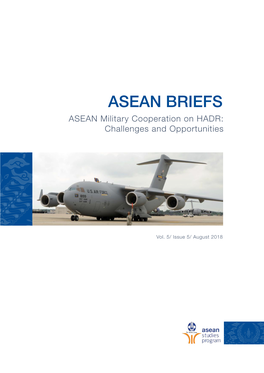 ASEAN BRIEFS ASEAN Military Cooperation on HADR: Challenges and Opportunities