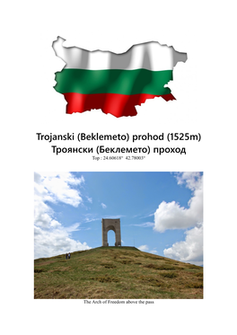 Trojanski (Beklemeto) Prohod (1525M) Троянски (Беклемето) Проход Top : 24.60618° 42.78003°