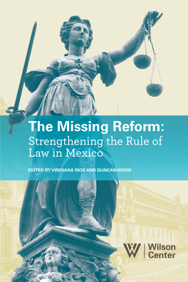 The Missing Reform: Strengthening Rule of Law in Mexico