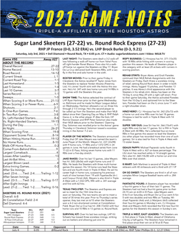 Sugar Land Skeeters (27-22) Vs. Round Rock Express (27-23) RHP JP France (0-0, 3.52 ERA) Vs