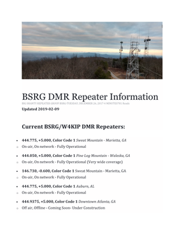 BSRG DMR Repeater Information BIG SHANTY REPEATER GROUP BSRG·TUESDAY, DECEMBER 26, 2017·4 MINUTES781 Reads Updated 2019-02-09