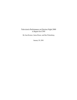 Television's Performance on Election Night 2000 a Report for CNN