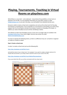 Playing, Tournaments, Teaching in Virtual Rooms on Playchess.Com