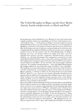 157 the Veiled Metaphor in Hugo Van Der Goes' Berlin Nativity: Isaiah and Jeremiah, Or Mark and Paul? JOHN F. MOFFITT in an Impo