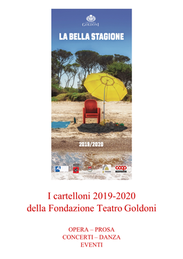 I Cartelloni 2019-2020 Della Fondazione Teatro Goldoni