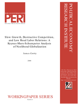 Slow Growth, Destructive Competition, and Low Road Labor Relations: a Keynes-Marx-Schumpeter Analysis of Neoliberal Globalization