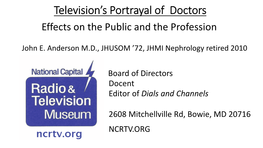 Television's Portrayal of Doctors: Effects on the Public and the Profession