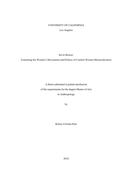 UNIVERSITY of CALIFORNIA Los Angeles Set in Bronze: Examining the Women's Movements and Politics of Comfort Women Memorializat