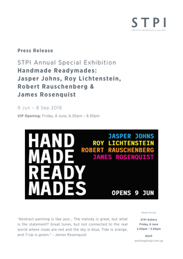 STPI Annual Special Exhibition Handmade Readymades: Jasper Johns, Roy Lichtenstein, Robert Rauschenberg & James Rosenquist