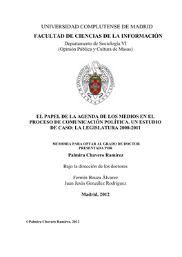UNIVERSIDAD COMPLUTENSE DE MADRID FACULTAD DE CIENCIAS DE LA INFORMACIÓN Departamento De Sociología VI (Opinión Pública Y Cultura De Masas)