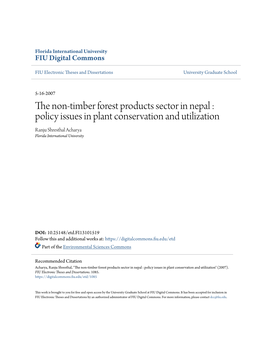 The Non-Timber Forest Products Sector in Nepal : Policy Issues in Plant Conservation and Utilization Ranju Shresthal Acharya Florida International University