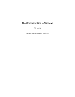 The Windows Command Line, Batch Files, and Scripting- Using the Command Shell