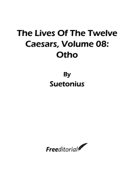 The Lives of the Twelve Caesars, Volume 08: Otho