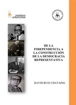 De La Independencia a La Construcción De La Democracia Representativa