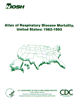 Atlas of Respiratory Disease Mortality, United States, 1982-1993