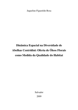 Dinâmica Espacial Na Diversidade De Abelhas Centridini: Oferta De Óleos Florais Como Medida Da Qualidade Do Habitat