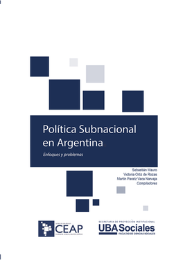 Política Subnacional En Argentina Enfoques Y Problemas