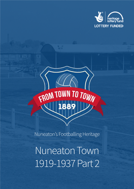 Nuneaton Town 1919-1937 Part 2 Contents