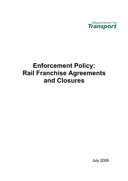 Enforcement Policy: Rail Franchise Agreements and Closures
