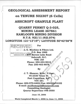 1 GEOLOGICAL ASSESSMENT REPORT on TENURE 502307 (6 Cells) ASHCROFT GRANULE PLANT QUARRY PERMIT Q-3-825, MINING LEASE 367861 KAMLOOPS MINING DIVISION N.T.S