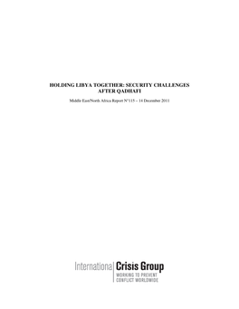 Holding Libya Together: Security Challenges After Qadhafi