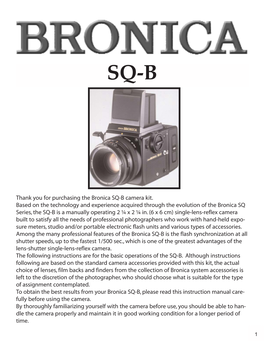 Thank You for Purchasing the Bronica SQ-B Camera Kit. Based on The