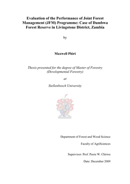 Evaluation of the Performance of Joint Forest Management (JFM) Programme: Case of Dambwa Forest Reserve in Livingstone District, Zambia