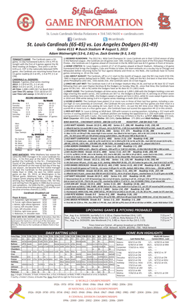 St. Louis Cardinals (65-45) Vs. Los Angeles Dodgers (61-49) Game #111 N Busch Stadium N August 5, 2013 Adam Wainwright (13-6, 2.61) Vs