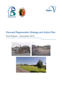 Pencoed Regeneration Strategy and Action Plan Final Report – December 2010