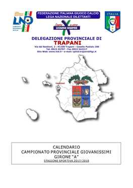 Calendario Campionato Provinciale Giovanissimi Girone “A” Stagione Sportiva 2017/2018 Girone Di Andata