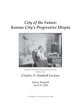 Kansas City's Progressive Utopia