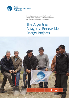 The Argentina Patagonia Renewable Energy Projects GLOBAL SUSTAINABLE ­ ELECTRICITY MEMBER PARTNERSHIP MISSION COMPANIES