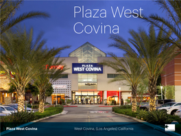 Plaza West Covina West Covina, (Los Angeles) California If Ever a Shopping Center Exemplified the Phrase “Location, Location, Location,” It’S Plaza West Covina