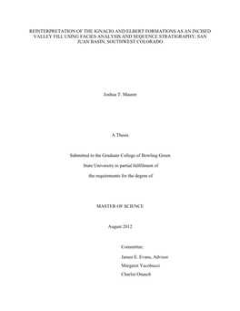 Reinterpretation of the Ignacio and Elbert Formations As an Incised Valley Fill Using Facies Analysis and Sequence Stratigraphy; San Juan Basin, Southwest Colorado