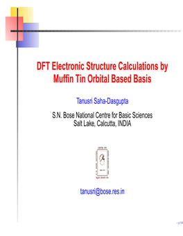DFT Electronic Structure Calculations by Muffin Tin Orbital Based Basis